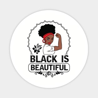 Black is Beautiful, Black Queen, Black Woman, Black Girl Magic Magnet